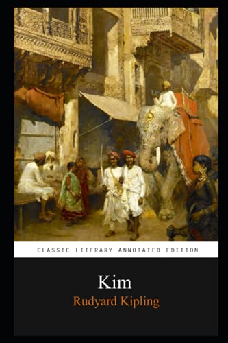 Kim By Rudyard Kipling Annotated Novel von Independently published